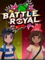 [Pokemon] - Battle Royal