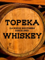 Topeka Whiskey