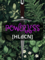 Powerless [HLdCN]