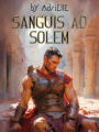 Sanguis ad Solem [18+]