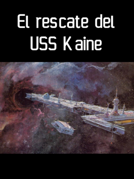 El rescate del USS Kaine