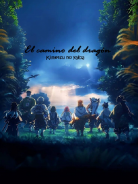 El camino del dragón - Kimetsu no yaiba